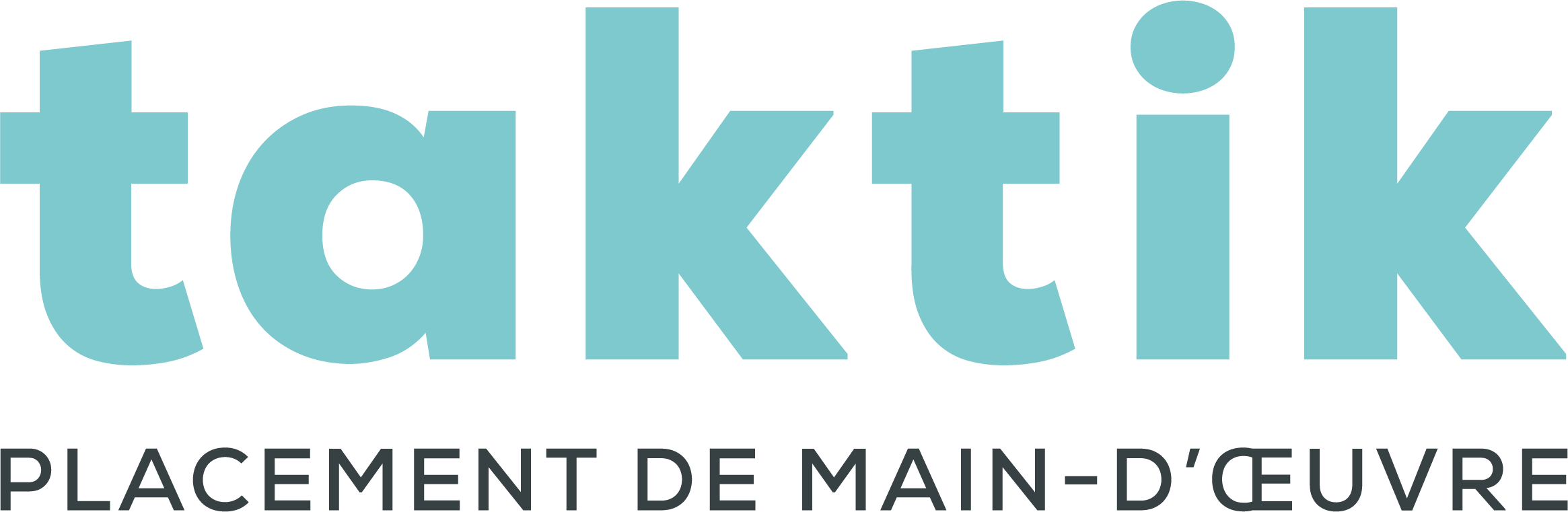 Taktik, placement de main-d'oeuvre